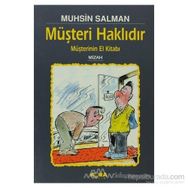 MÜŞTERI HAKLIDIR - MUHSIN SALMAN