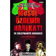 Musul Özdemir Harekatı Ve Süleymaniye Kongresi - Murat Güztoklusu
