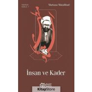 Mutahhari Külliyatı 5 - İnsan ve Kader - m hadi esedi murtaza mutahhari allame tabatabai