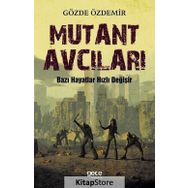 Mutant Avcıları - Gözde Özdemir