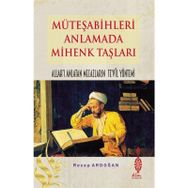 Müteşabihleri Anlamada Mihenk Taşları Doç. Dr. Recep Ardoğan