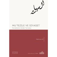 Mu’tezile ve Siyaset - Mahmut Ay