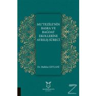 Mu'tezile'nin Basra ve Bağdat Ekollerine Ayrılış Süreci - Mahfuz Geylani