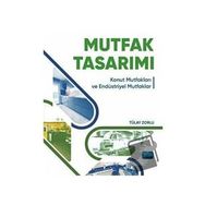 Mutfak Tasarımı Konut Mutfakları ve Endüstriyel Mutfaklar - Nobel Akademi Yayınları