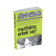 MUTFAKTA ERKEK VAR! - DENIZ ALPHAN