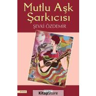 Mutlu Aşk Şarkıcısı - Şevki Özdemir