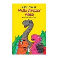 Mutlu Dinozor Ailesi - Ezgi Yavuz