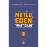 Mutlu Eden Yöneticiler - Mehmet Ali Taş