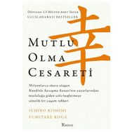 Mutlu Olma Cesareti - Ichiro Kishimi Fumitake Koga