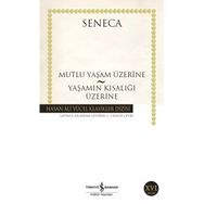 Mutlu Yaşam Üzerine - Lucius Annaeus Seneca