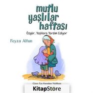 Mutlu Yaşlılar Haftası - Feyza Altun