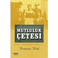 Mutluluk Çetesi - Fıratcan Firik