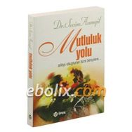 MUTLULUK DAHA İYİ BIR YAŞAM İÇİN SAĞDUYULU ÖNERİLER - L.RON HUBBARD