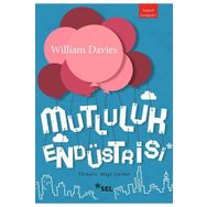 Mutluluk Endüstrisi - William Davies