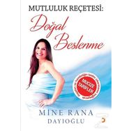 Mutluluk Reçetesi Doğal Beslenme - Mine Rana Dayıoğlu