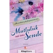 Mutluluk Sende - Halil Delice