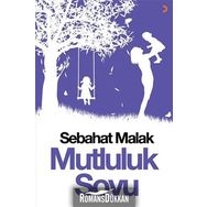 Mutluluk Soyu - Sebahat Malak