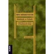 Mutluluk Ve Felsefe - İbn Miskeveyh