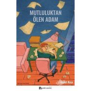 Mutluluktan Ölen Adam - Umut Kısa