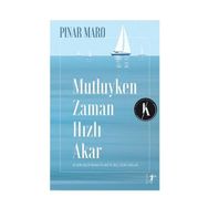 Mutluyken Zaman Hızlı Akar - Pınar Maro