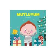Mutluyum - Çocuklar Ve Duygular - Helene Grimault
