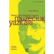 Müzecilik Yazıları - Halil Edhem
