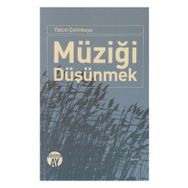 Müziği Düşünmek - Yalçın Çetinkaya