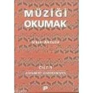 MÜZİĞİ OKUMAK 5 - İRKİN AKTÜZE