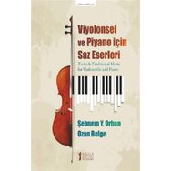 Müzik Eğitimi Yayınları - Viyolonsel Ve Piyano İçin Saz Eserleri
