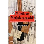 Müzik ve Metinlerarasılık - Kubilay Aktulum