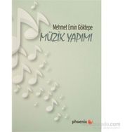 Müzik Yapımı - Mehmet Emin Göktepe