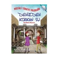 Müzikli Türkiye Yolculuğu - Denizden Korkan Su - Neşe Türkeş Meltem Ökten Nihan Uçar