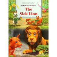 My Big Book Of Moral Tales The Sick Lion - kollektif