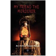 My Friend The Murderer-Platanus Publishing