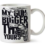 My Gun is Much Bigger Tthan Yours Baskılı Kupa