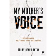 My Mother's Voice Tülay Demir Oktay