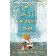 My Sweet Orange Tree - Jose Mauro De Vasconcelos