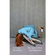 My Year of Rest and Relaxation - Ottessa Moshfegh