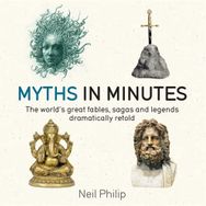 Myths in Minutes-Neil Philip