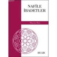 NAFILE İBADETLER - HÜSEYİN OKUR