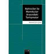 Nahivciler ile Mantıkçılar Arasındaki Tartışmalar - Mehmet Şirin Çıkar