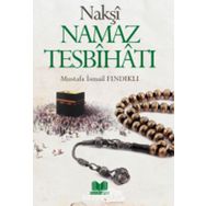 Nakşi Namaz Tesbihatı - Mustafa İsmail Fındıklı