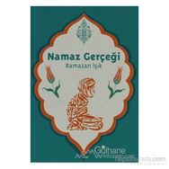 NAMAZ GERÇEĞİ - RAMAZAN IŞIK