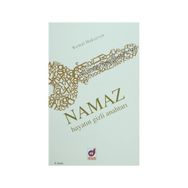 Namaz Hayatın Gizli Anahtarı - Kemal Hakseven