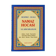 NAMAZ HOCASI VE DINI BILGILER RESIMLI - DUALI - ABDULLAH KARAKUŞ ;YUNUS SAĞLAM