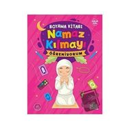 Namaz Kılmayı Öğreniyorum - Nesil Çocuk Yayınları