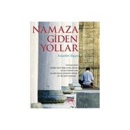 NAMAZA GIDEN YOLLAR - ALAADDIN BAŞAR