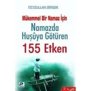 NAMAZDA HUŞUYA GÖTÜREN 155 ETKEN - FEYZULLAH BİRIŞIK