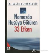 NAMAZDA HUŞUYA GÖTÜREN 33 ETKEN - MUHAMMED SALIH EL-MÜNECCİD