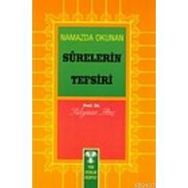 NAMAZDA OKUNAN SURELERIN TEFSIRI - SÜLEYMAN ATEŞ